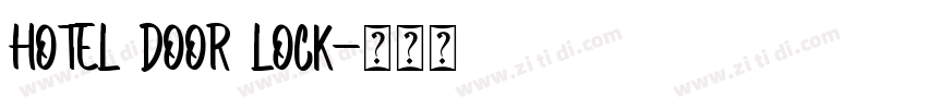 HOTEL DOOR LOCK字体转换